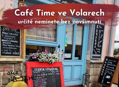 Café Time ve Volarech určitě neminete bez povšimnutí!